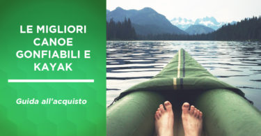 migliori canoe gonfiabili e kayak